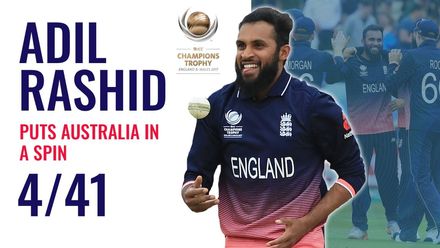 Adil Rashid puts Australia in a spin | CT 2017