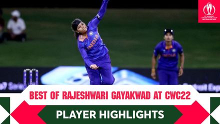 The best of Rajeshwari Gayakwad | CWC22